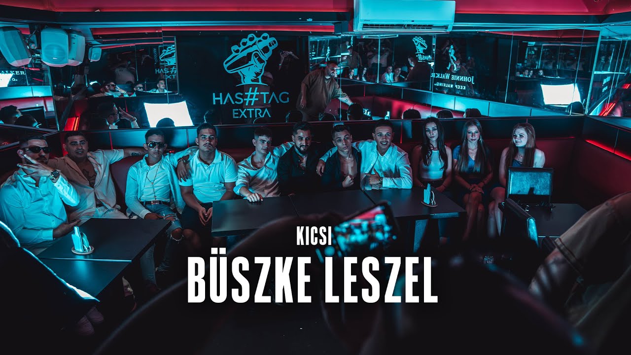 KICSI - B&Uuml;SZKE LESZEL /official video/