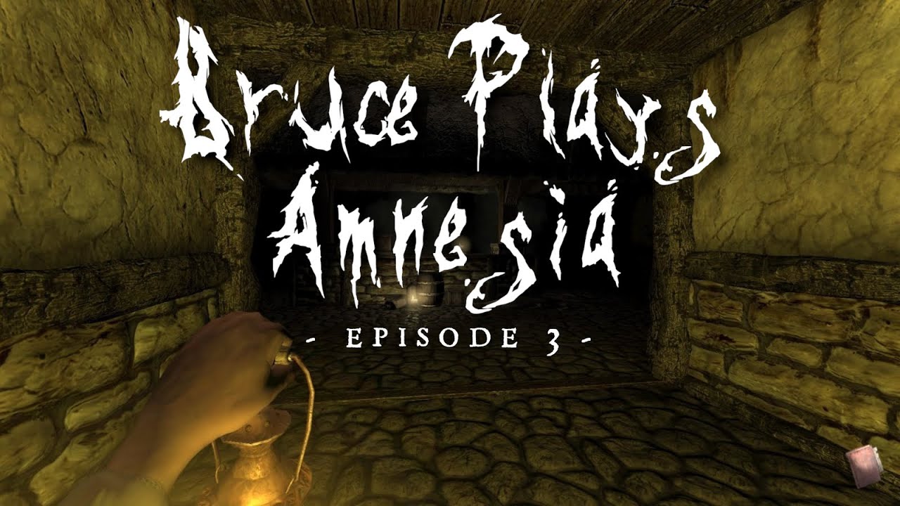 Bruce Plays Amnesia The Dark Descent: EP3 The FINALE & Justine DLC Preview