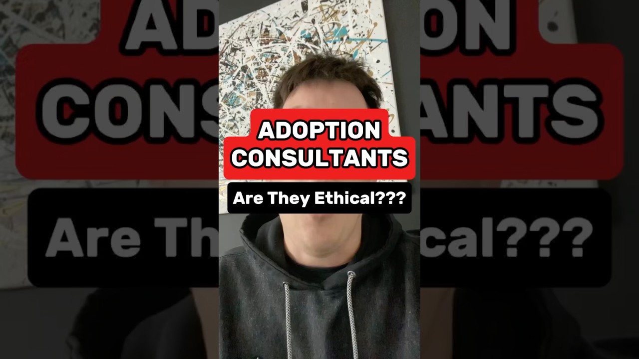 Are Adoption Consultants Ethical?