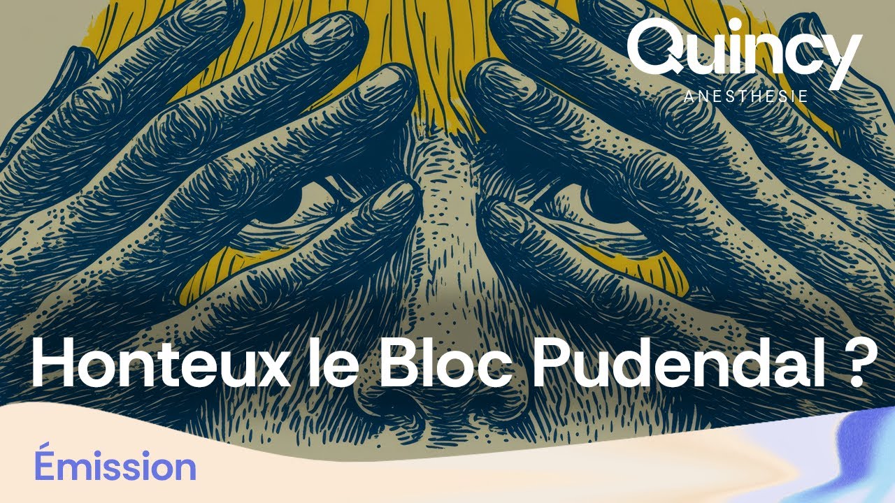 N'ayez pas honte du bloc pudendal !