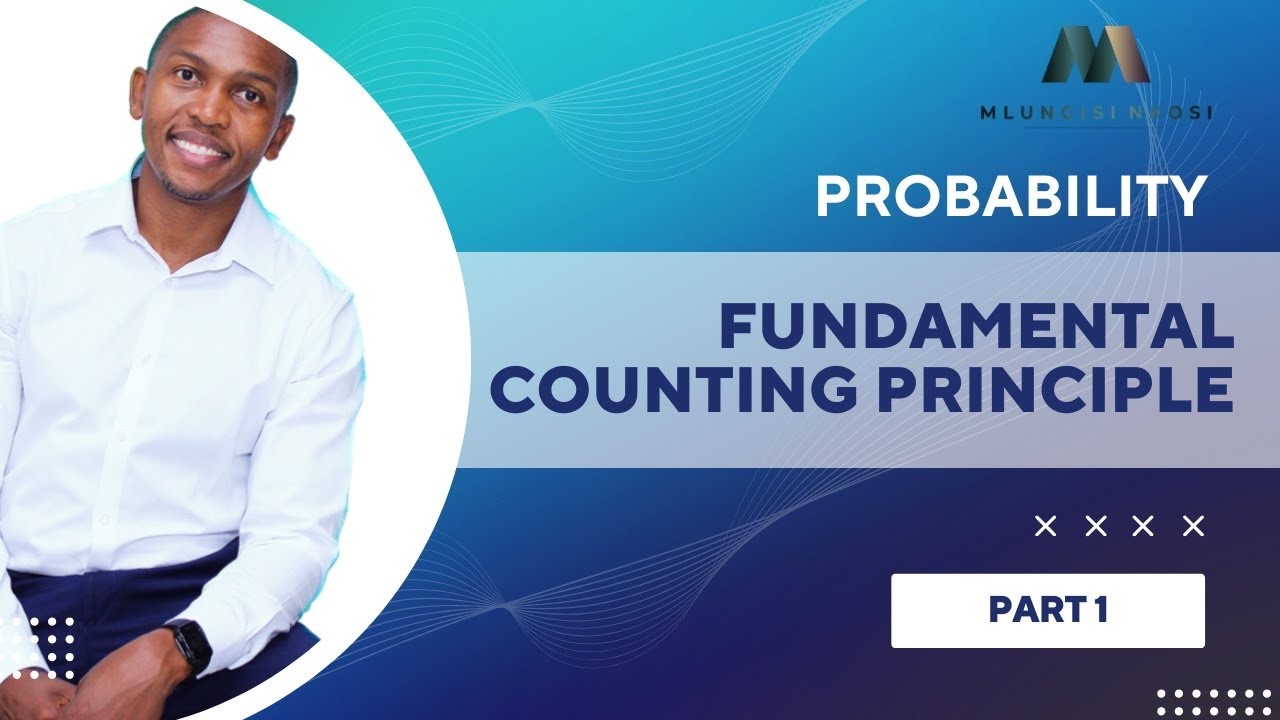 Mlungisi Nkosi | Fundamental Counting Principles | Part 1 | Independent Events