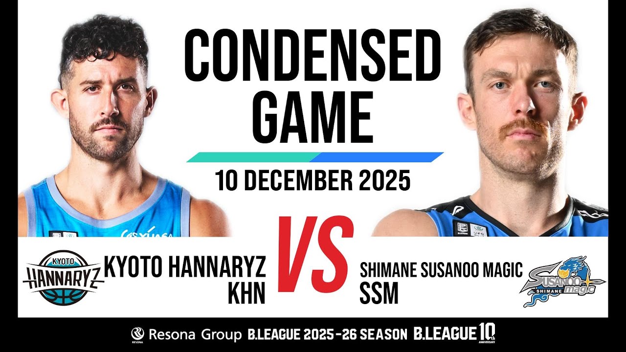 Kyoto Hannaryz vs. Shimane Susanoo Magic - Condensed Game