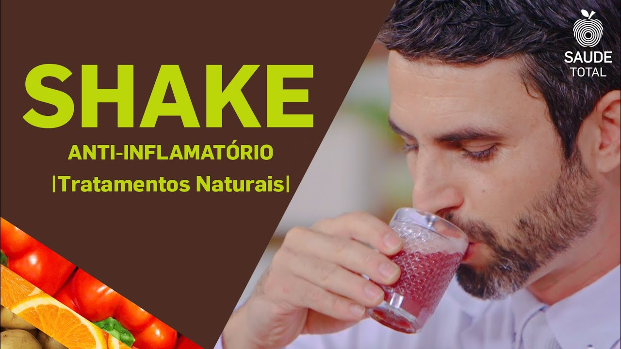 SHAKE ANTI-INFLAMATÓRIO | Tratamentos Naturais | Saúde Total