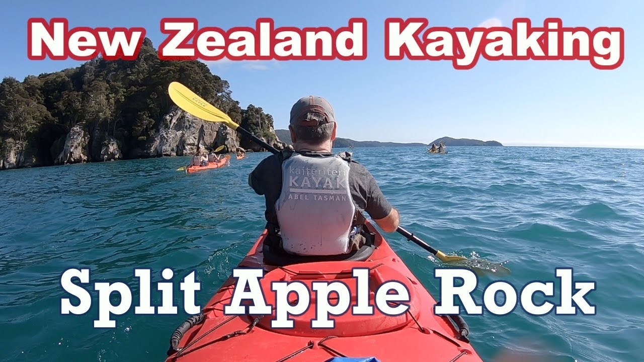 KAYAKING in NEW ZEALAND - Kaiteriteri / Split Apple Rock / Anchorage Bay