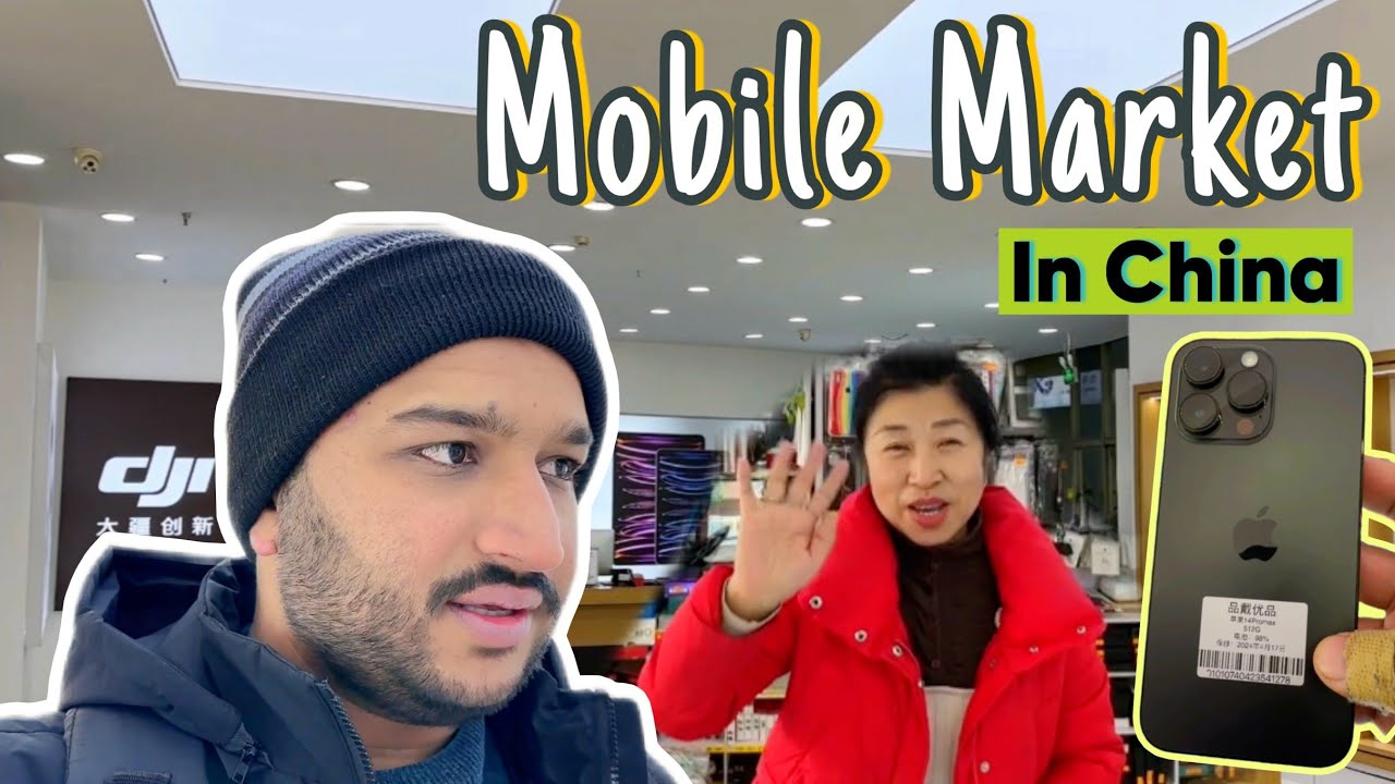 Mobile Market in China | Mobile Mahngay ya Sastay?  | Qiqihar ki Mobile Market Visit Ki