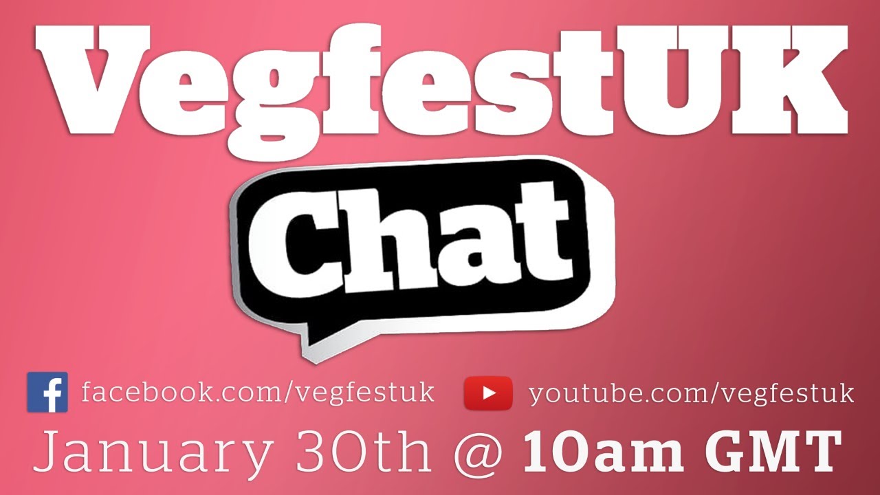 VegfestUK Chat: Series 2 Episode 3