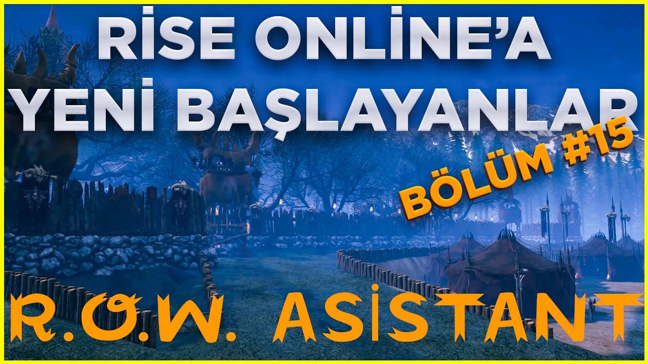 Rise Online'a Yeni Başlayanlar #15 | R.O.W. Asistant Nedir? Nasıl Kullanılır? | Detaylı Anlatım