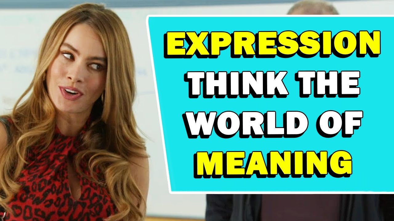 Expression 'Think The World Of' Meaning