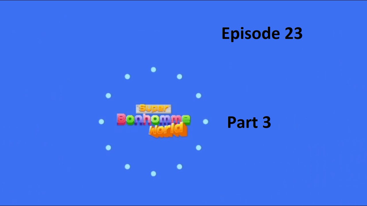 Let's Play FR Ep23 - L'atelier du jeu vidéo - Super Bonhomme World - Part 3