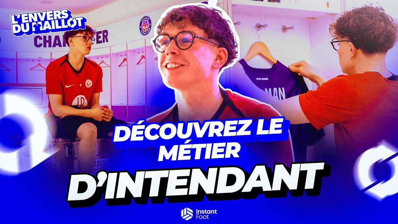 Découvrez le rôle d'Artur, intendant au Toulouse FC - L'Envers du Maillot - Épisode 3 👕