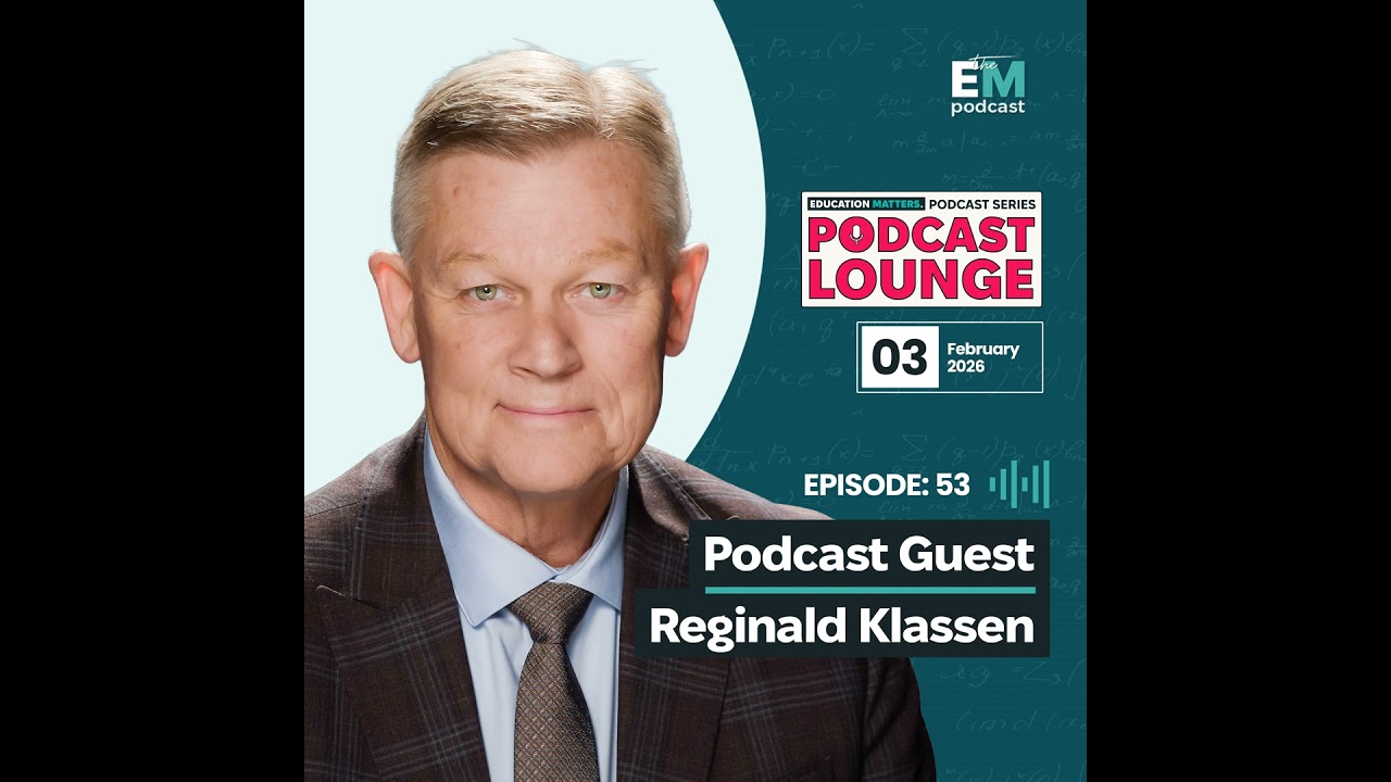 Episode 53 - Podcast Lounge Series | Reg Klassen: Voices From the CASSA Leadership Conference