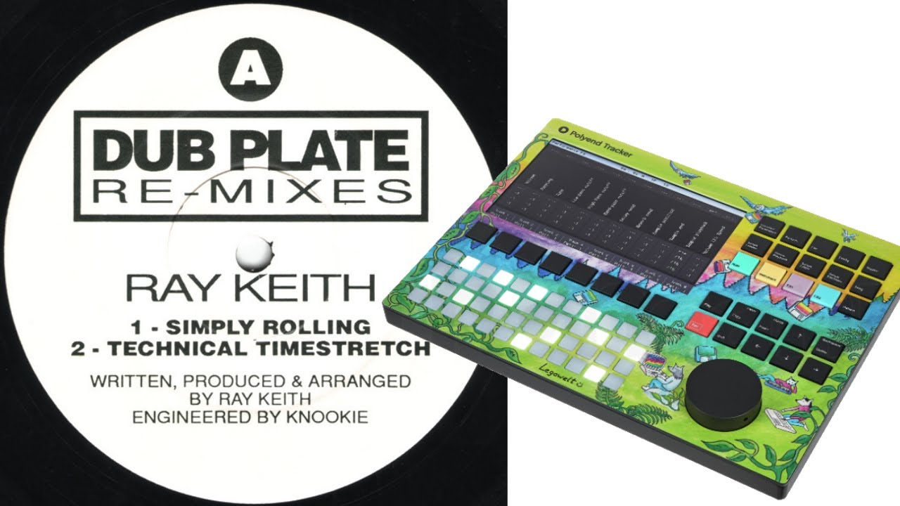 Wots My Code - Dubplate (Simply Rolling) Ray Keith remix - Re-created on the Polyend Tracker