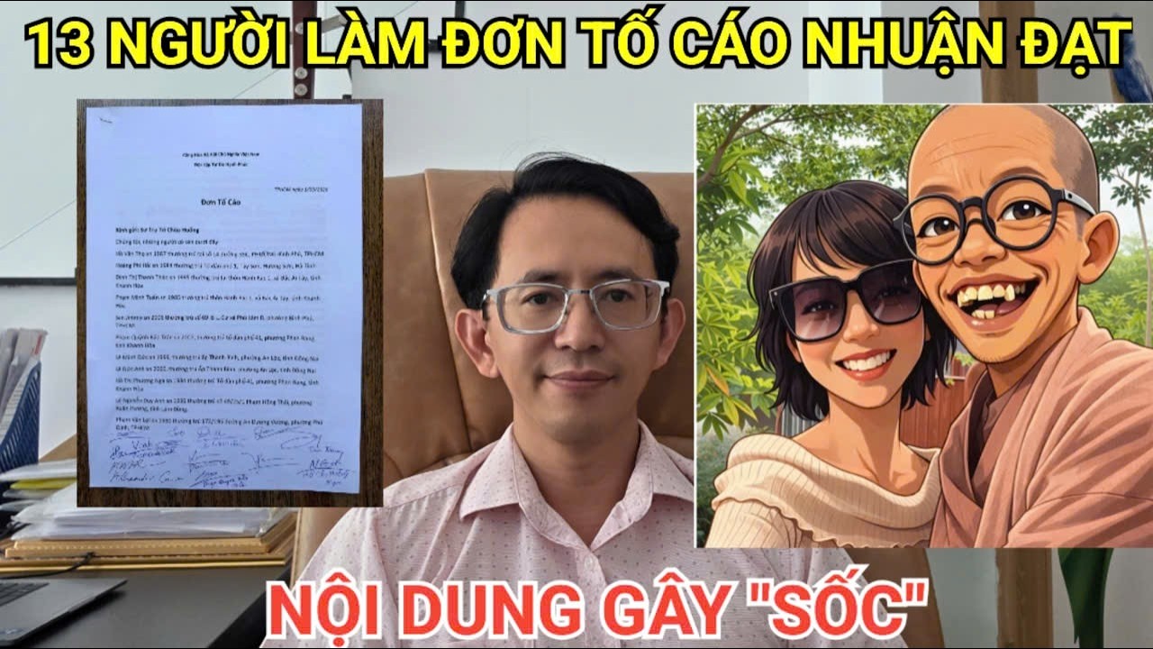 13 người làm đơn tập thể tố cáo ông Nhuận Đạt 