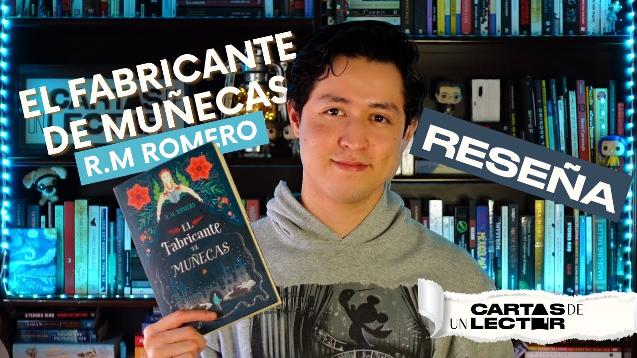 Reseña: El fabricante de muñecas de R.M. Romero | Cartas de un Lector