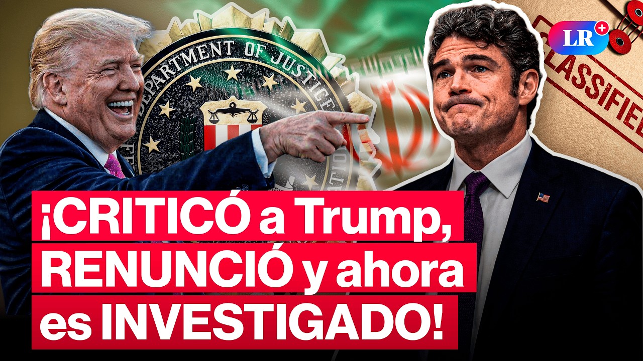 Renunció tras criticar a Trump y ahora el FBI lo investiga por filtrar inteligencia | #LR