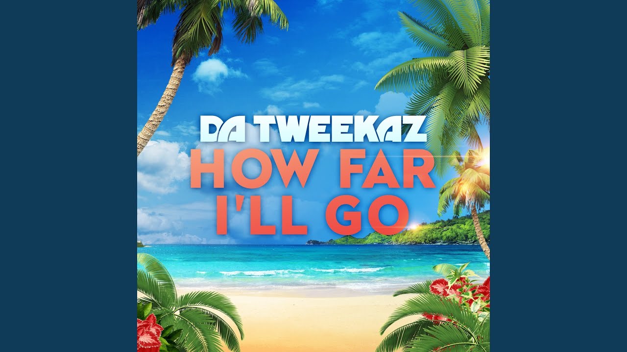 How Far I'll Go