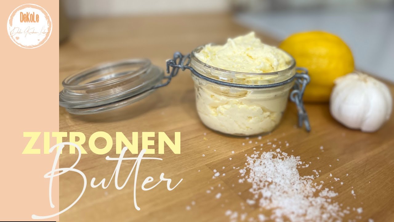 🍋Zitronenbutter🍋  - die leckerste Alternative zur Kräuterbutter  |  Thermomix