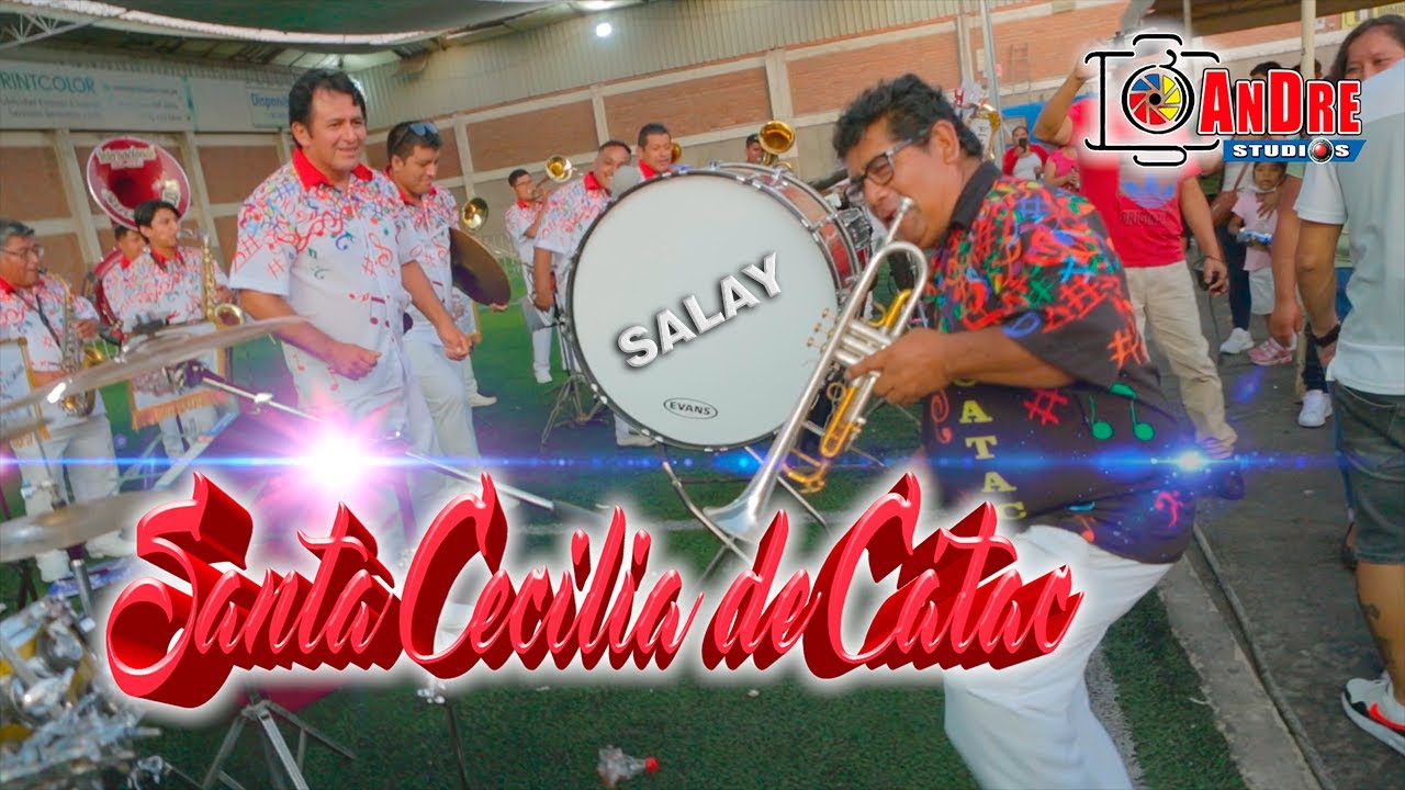 Banda SANTA CECILIA DE CÀTAC ▶ Mix Salay 2022 /Cumpleaños de Sosimo Sacramento / 