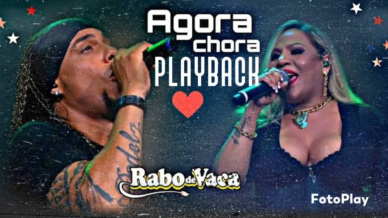 PLAYBACK AGORA CHORA - RABO DE VACA