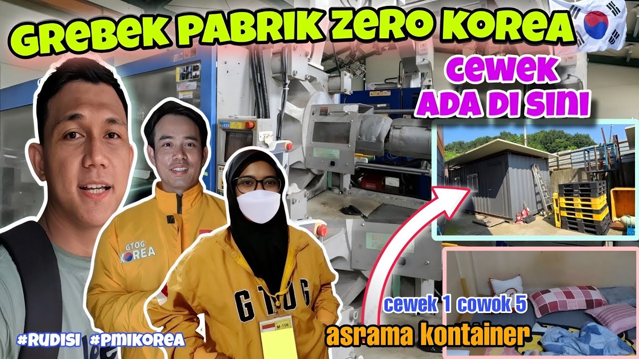 Pabrik sacul korea selatan | Asrama di kontainer cewek 1 cowok 5 🔥