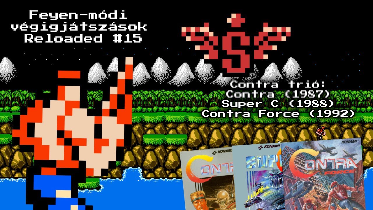 Feyen-módi végigjátszások Reloaded #15 - Contra trió (NES - 1987/88/92)