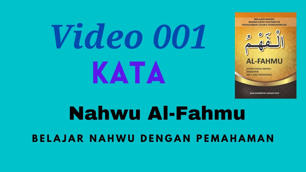 Nahwu Al-Fahmu 001 - KATA