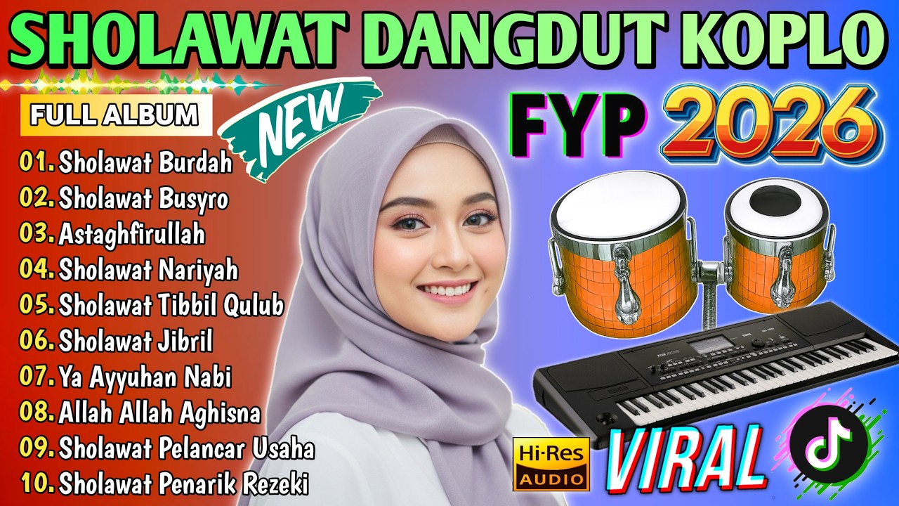 SHOLAWAT DANGDUT RELIGI QASIDAH SYAHDU SPESIAL RAMADHAN 2026 | BIKIN RINDU & HATI ADEM PALING DICARI