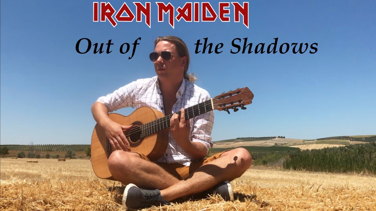 IRON MAIDEN - Out of the Shadows (Acoustic) - Classical Guitar by Thomas Zwijsen / Nylon Maiden