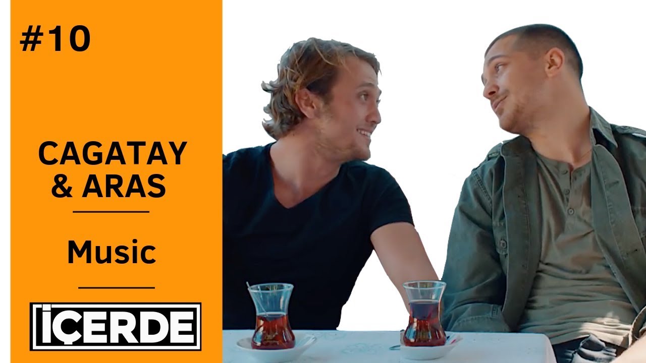 Icerde ❖ Interview ❖ Cagatay & Aras ❖  Part 10 ❖ Music ❖  English