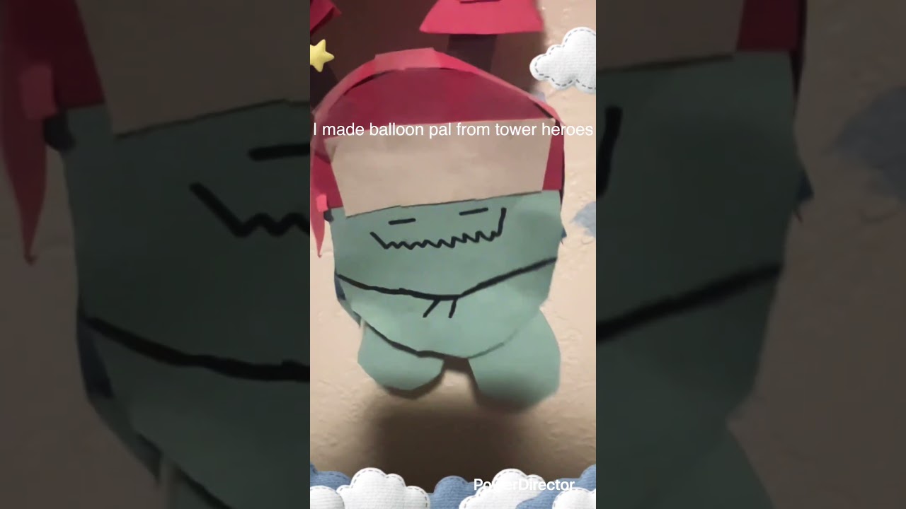 I made balloon pal from tower heroes