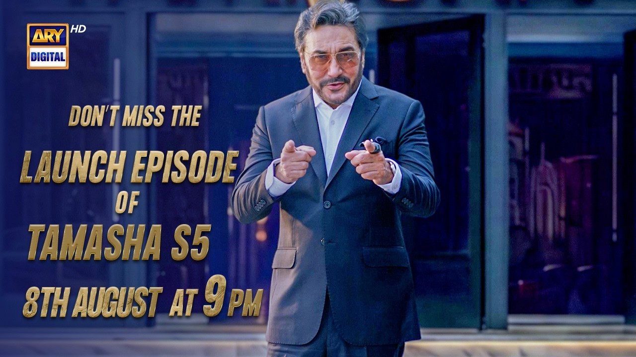Tamasha Season 5 - Launch Episode 8th August, Saturday at 9:00 PM only on ARY Digital