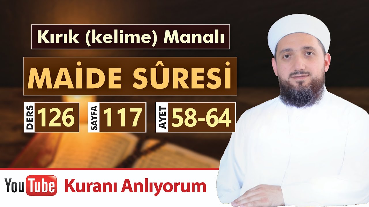 (126) Kırık Manalı MAİDE SÛRESİ 58-64 | Kuranı Anlıyorum