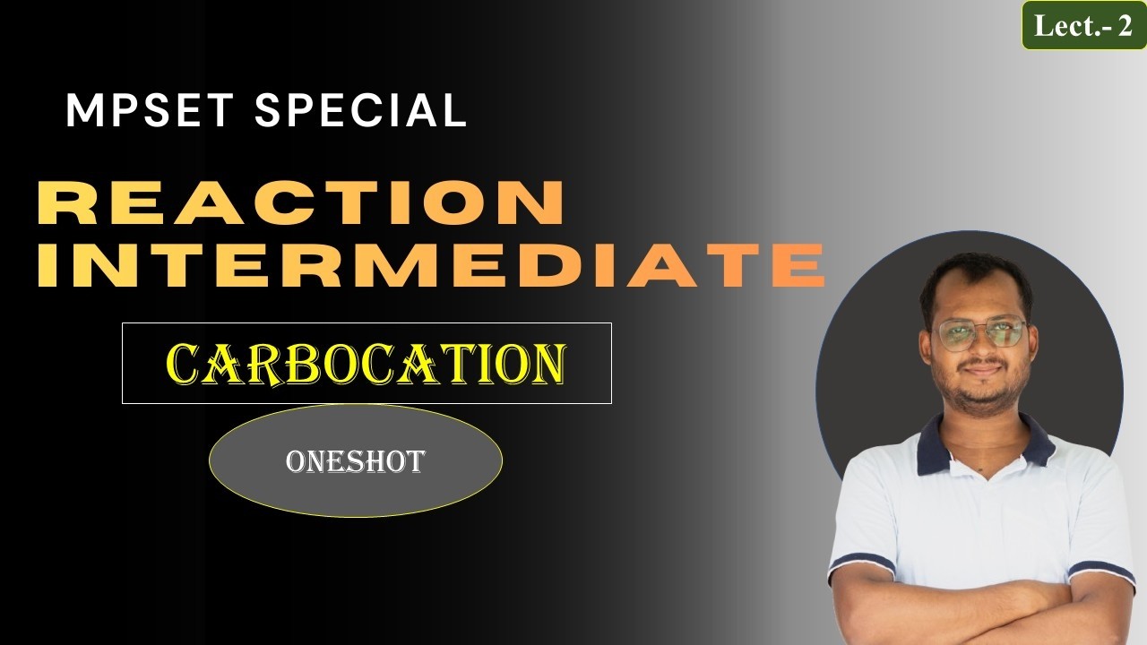 Carbocation One Shot for MPSET, NET & SET | Reaction Intermediate Complete Theory Lect.-2 #mpset