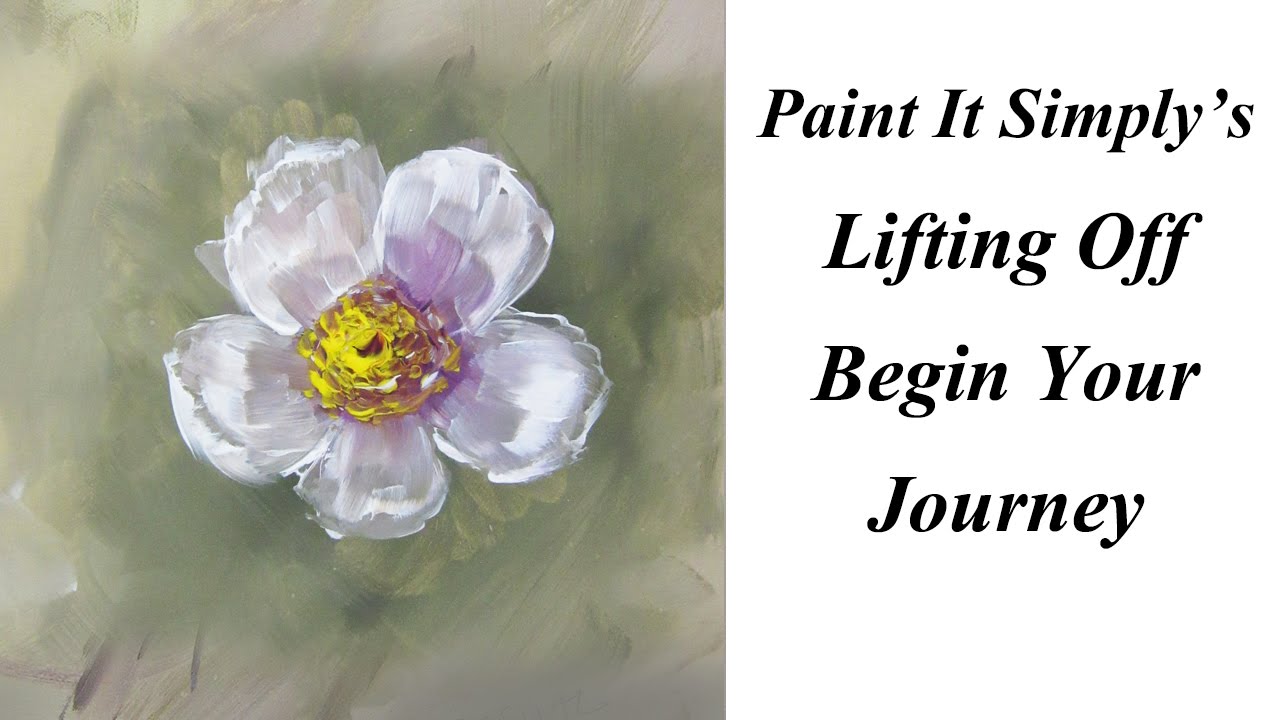 Lifting Techniques for Blossoms- Paint It Simply