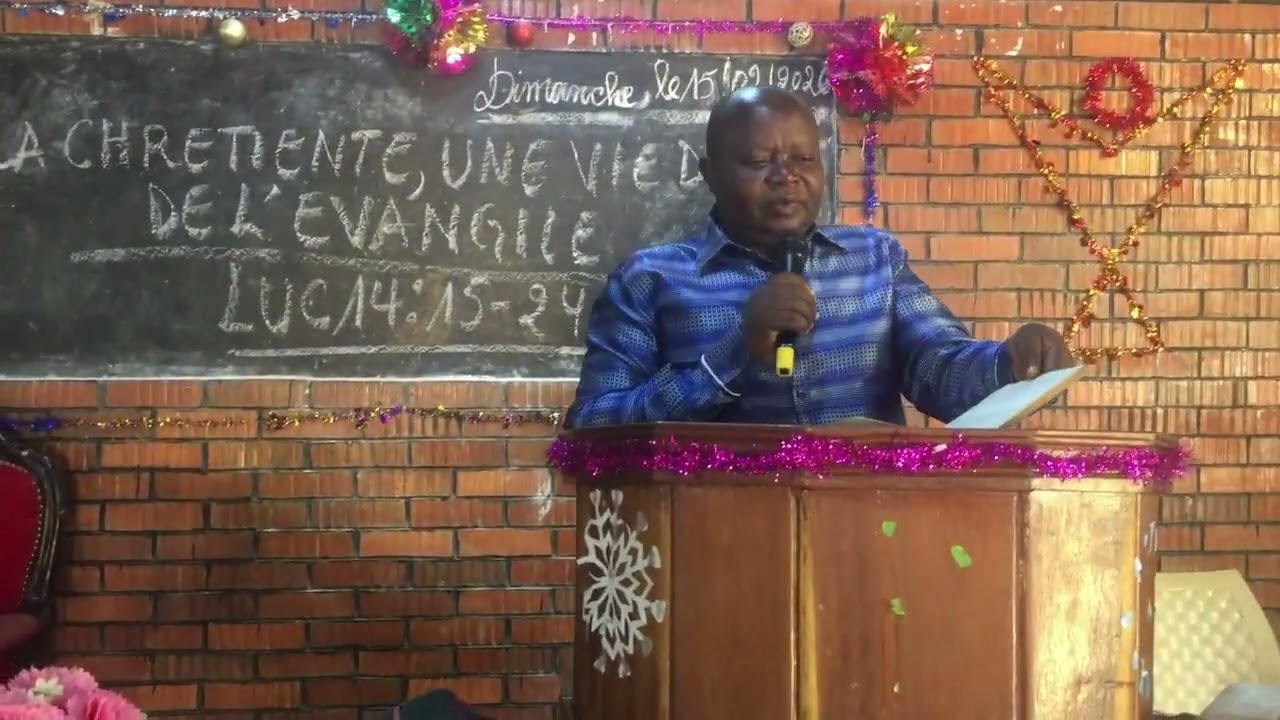 T.M.T.F KWILU NGONGO, LA CHRÉTIENTÉ, UNE VIE DIGNE DE L'ÉVANGILE, LUC 14:15-24,PST ALPHONSE MVUMBI 