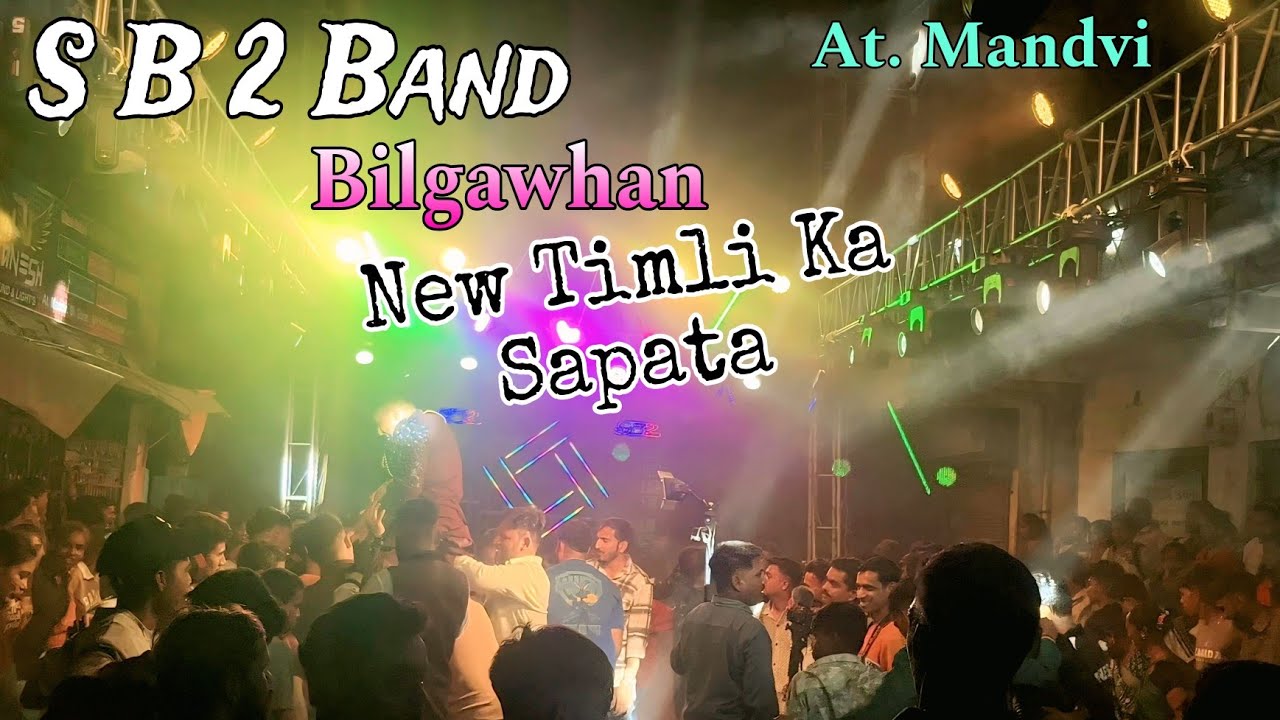 SB2 Band Bilgawhan #New Timli Song ka Sapata At. Mandvi