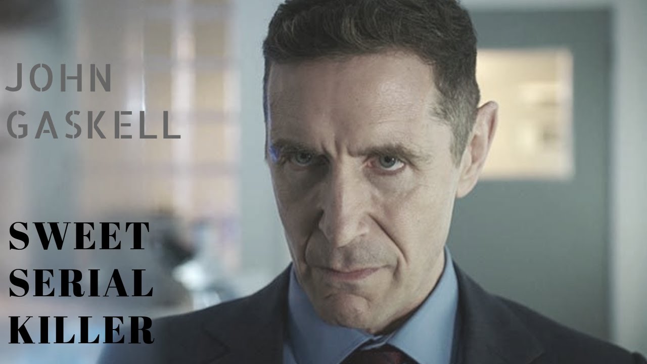 John Gaskell ~Serial Killer~
