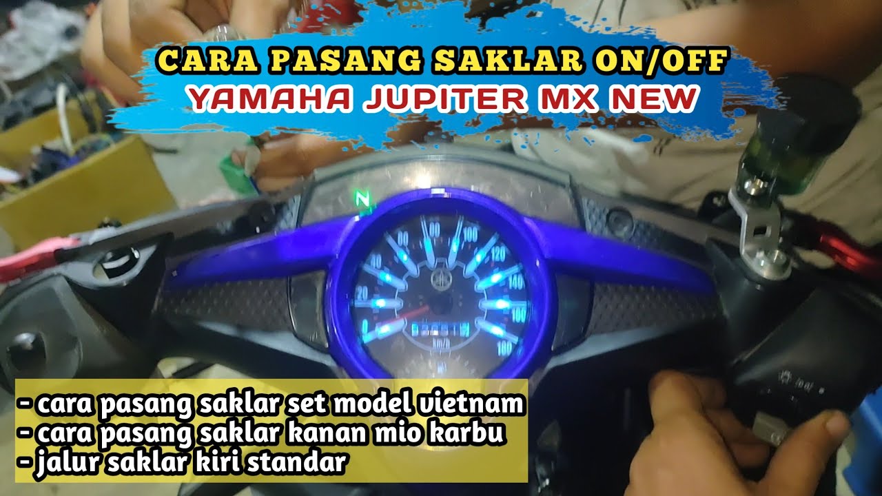 CARA MEMASANG SAKLAR ON OFF LAMPU DI YAMAHA JUPITER MX NEW