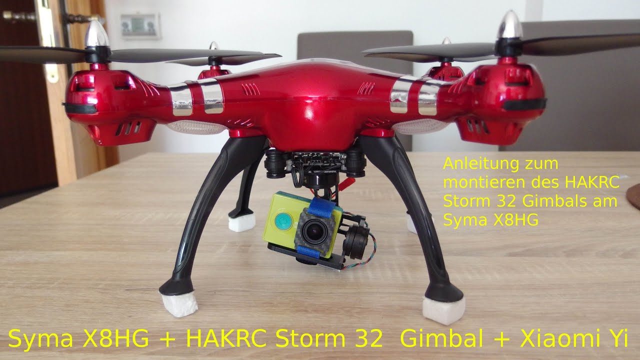 HAKRC Storm32 montieren an Syma X8HG [deutsch]