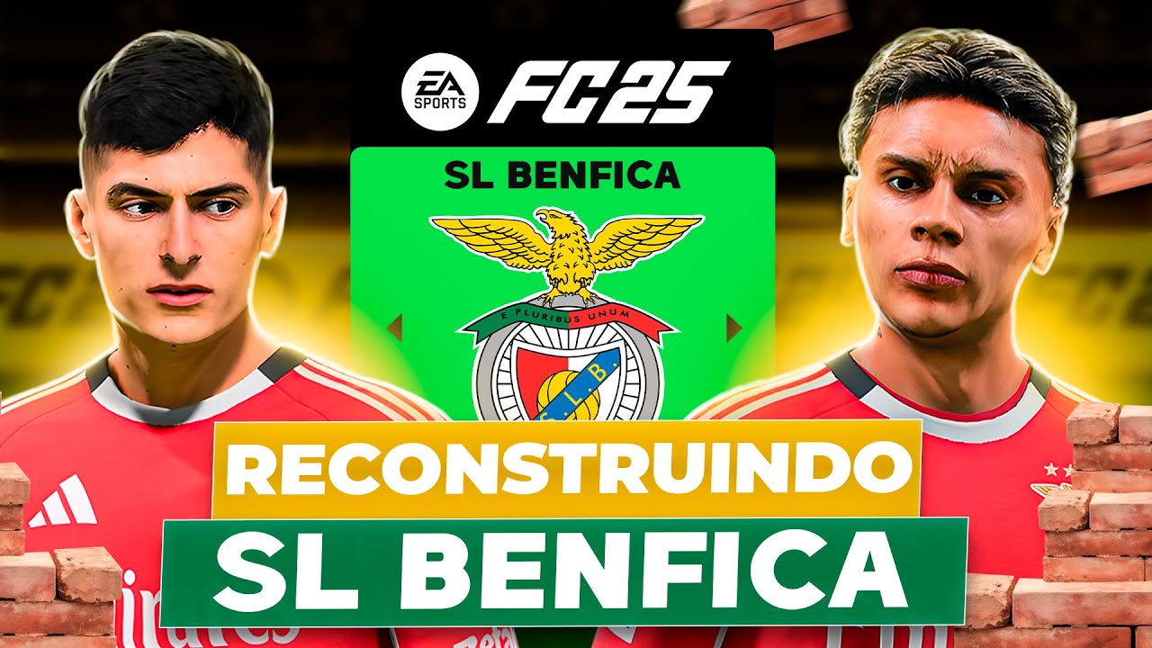 RECONSTRUINDO o NOVO BENFICA ULTRA REALISTA! 🇵🇹 | FC25 MODO CARREIRA