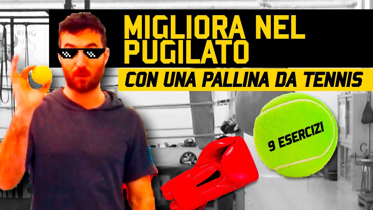 Migliora equilibrio e riflessi con una pallina da tennis - ESERCIZI PROPEDEUTICI PER IL PUGILATO -