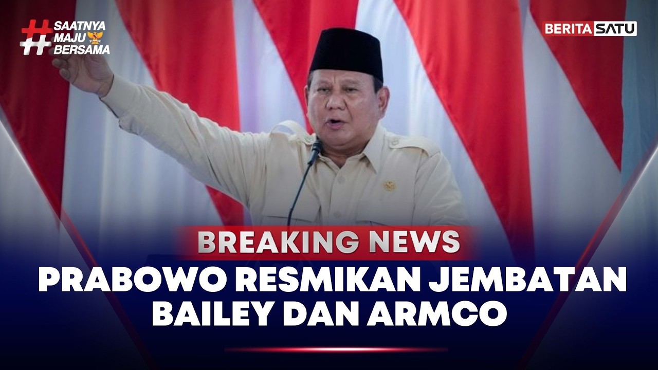 🔴 Breaking News | Prabowo Resmikan Jembatan Bailey dan Armco di
