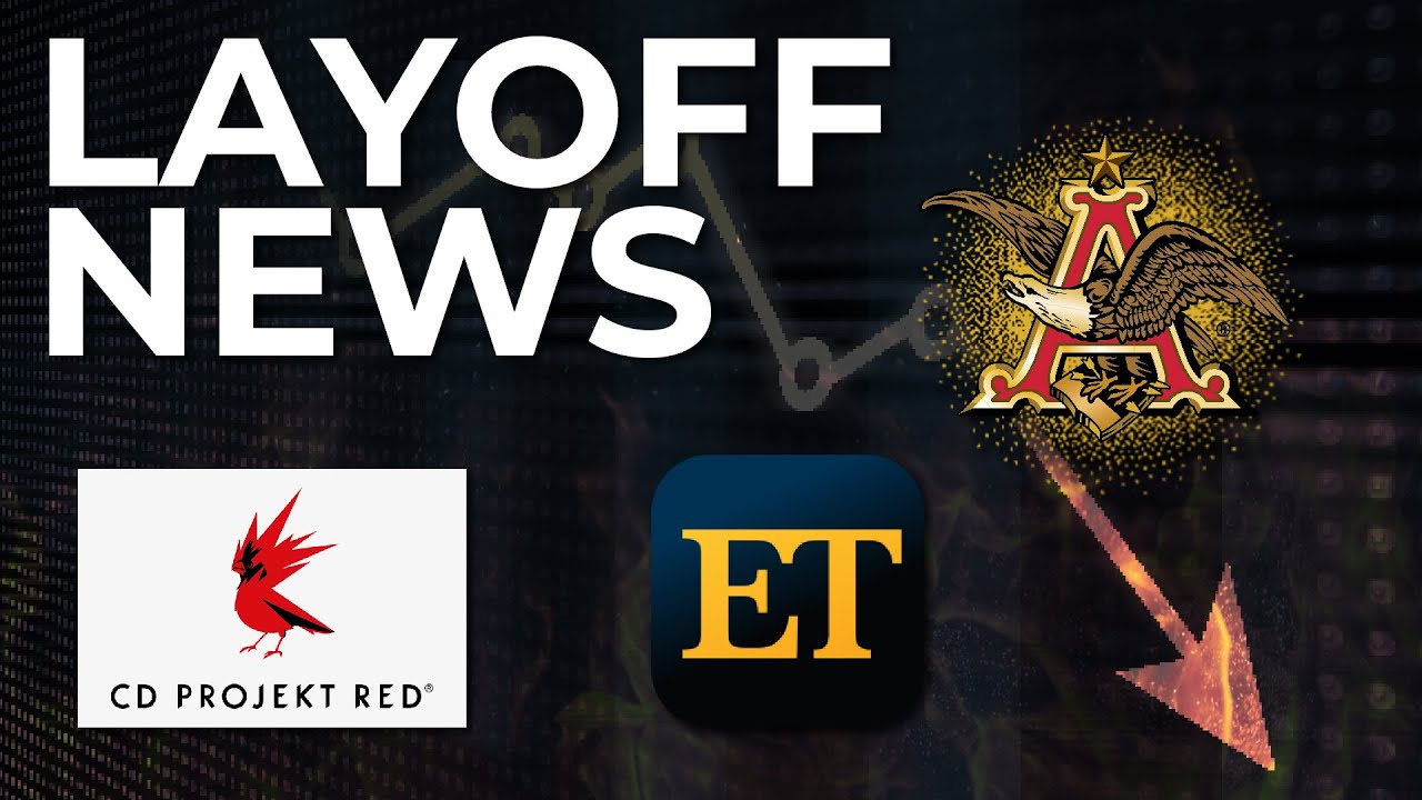 LAYOFF NEWS: Anheuser Busch Announces Reduction In Force, Entertainment Tonight Announces Layoffs