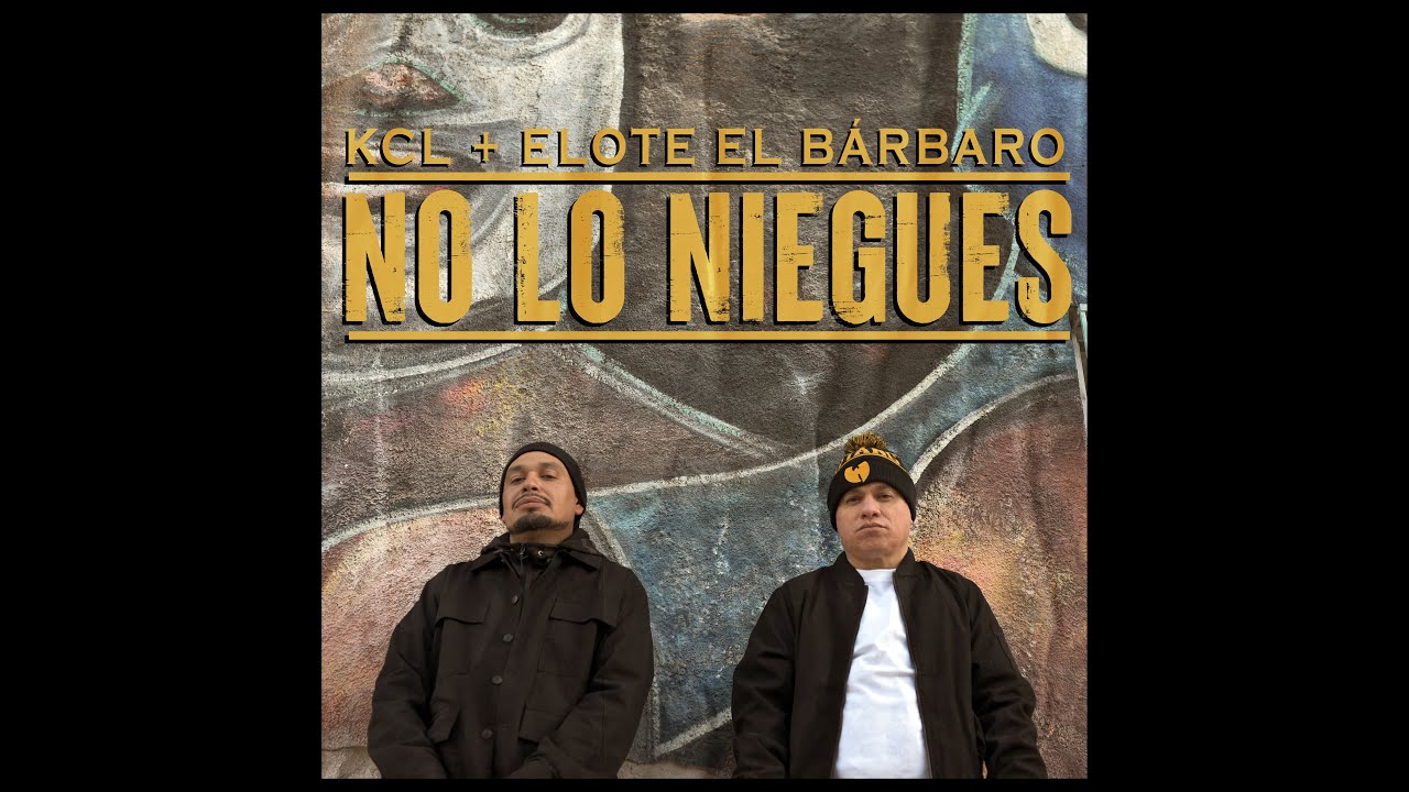 KCL - No Lo Niegues ft. Elote El Bárbaro (Video Oficial)