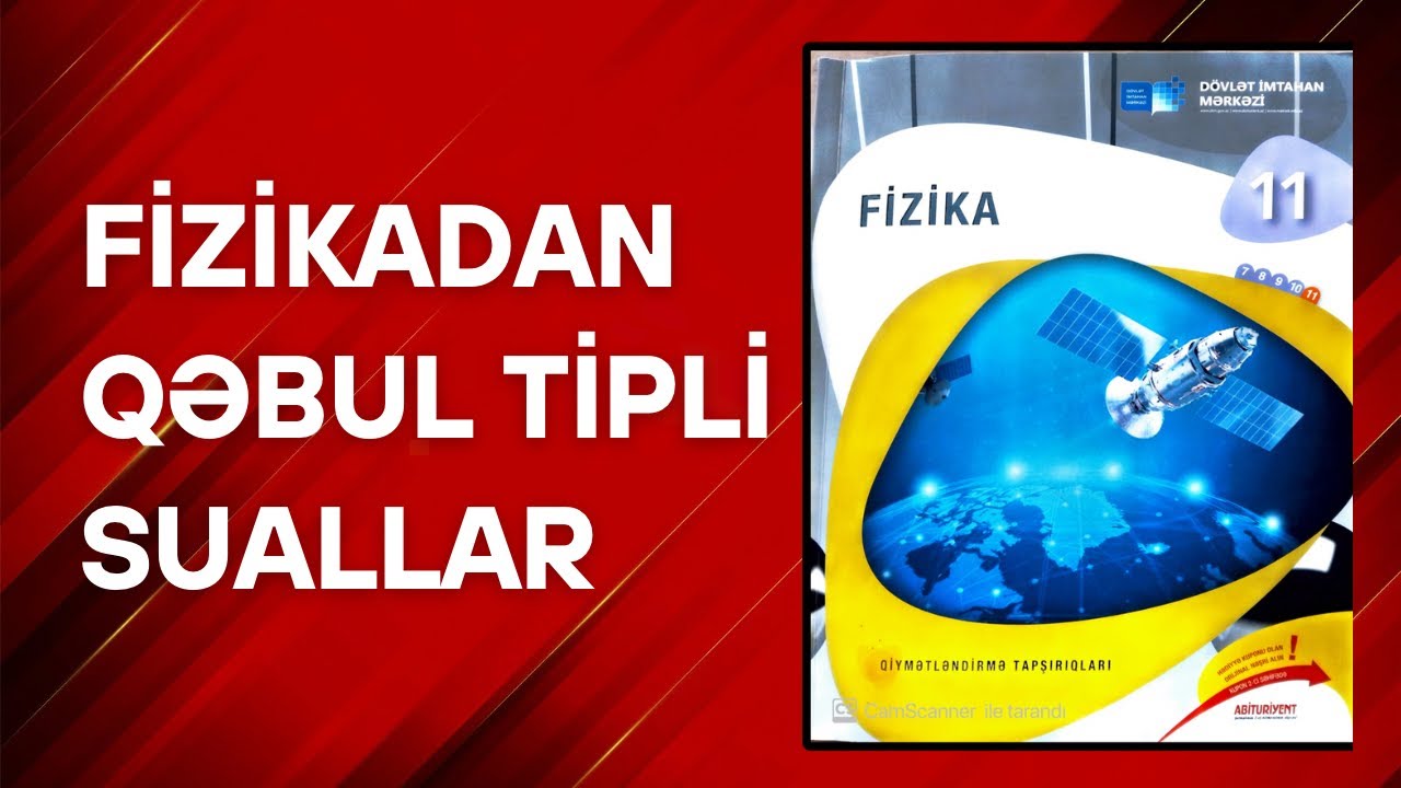 Fizika DİM 11-ci sinif elektromaqnit sahəsi A-variantı. Fizikadan qəbul tipli 30 sualın izahı