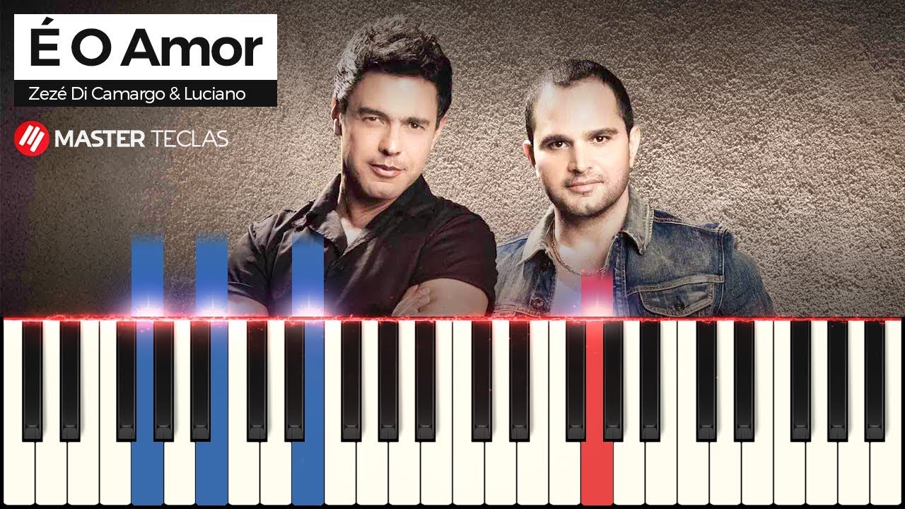 É O Amor - Zezé Di Camargo & Luciano | Piano Tutorial + Partitura
