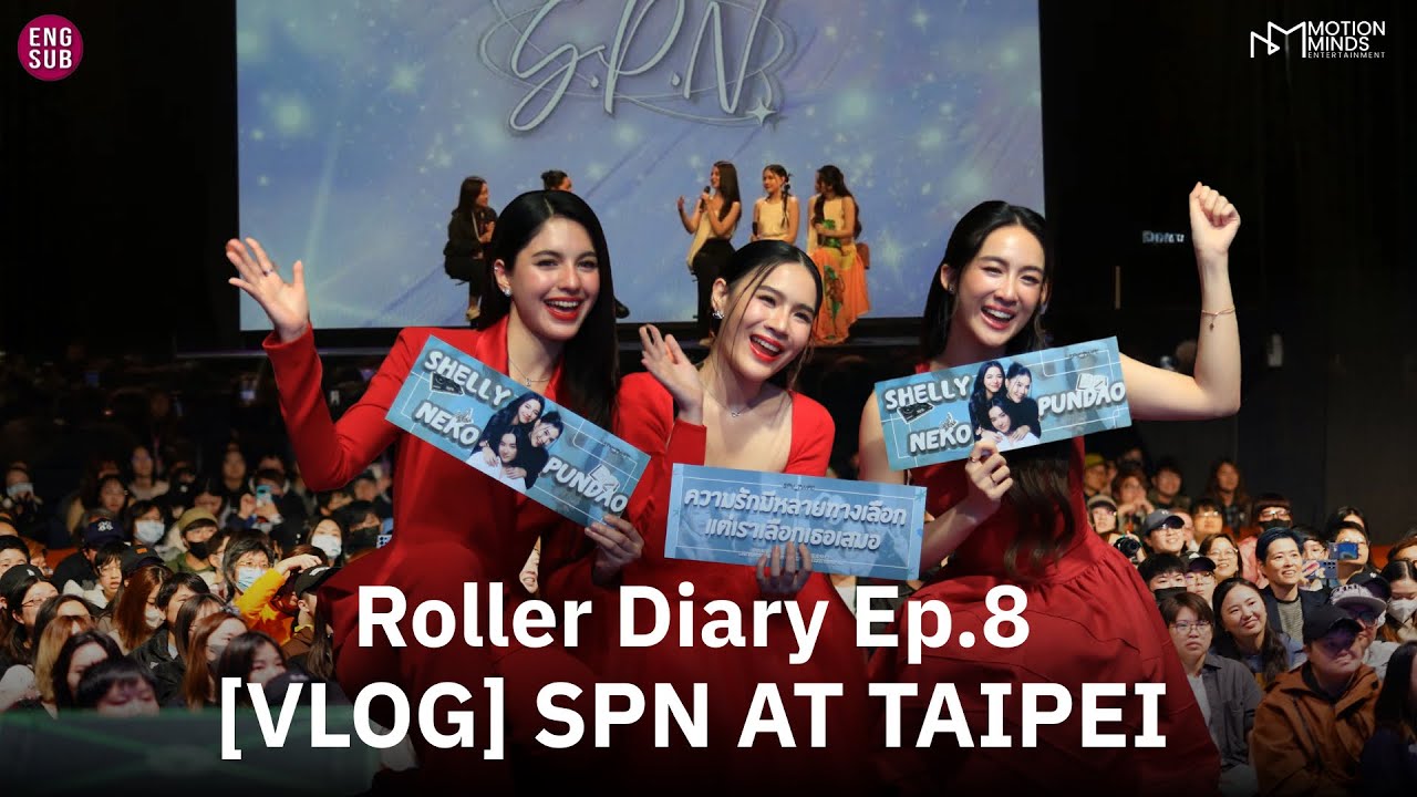 [VLOG] ROLLER DIARY EP.8 | SPN at TAIPEI (ENG SUB)
