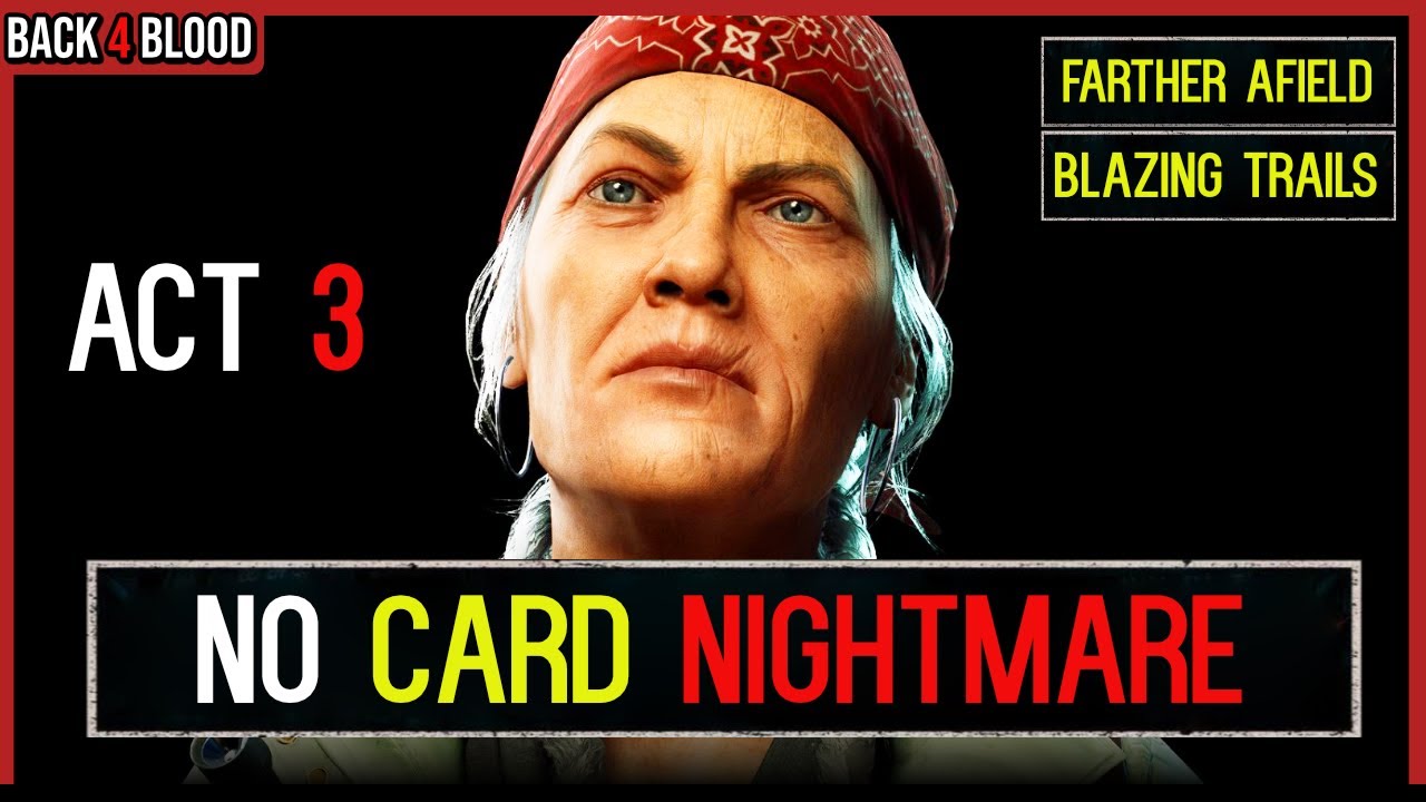 NO Cards On the *HARDEST* Act 🩸 Back 4 Blood No Card Nightmare Challenge. Act 3-1 and 3-2