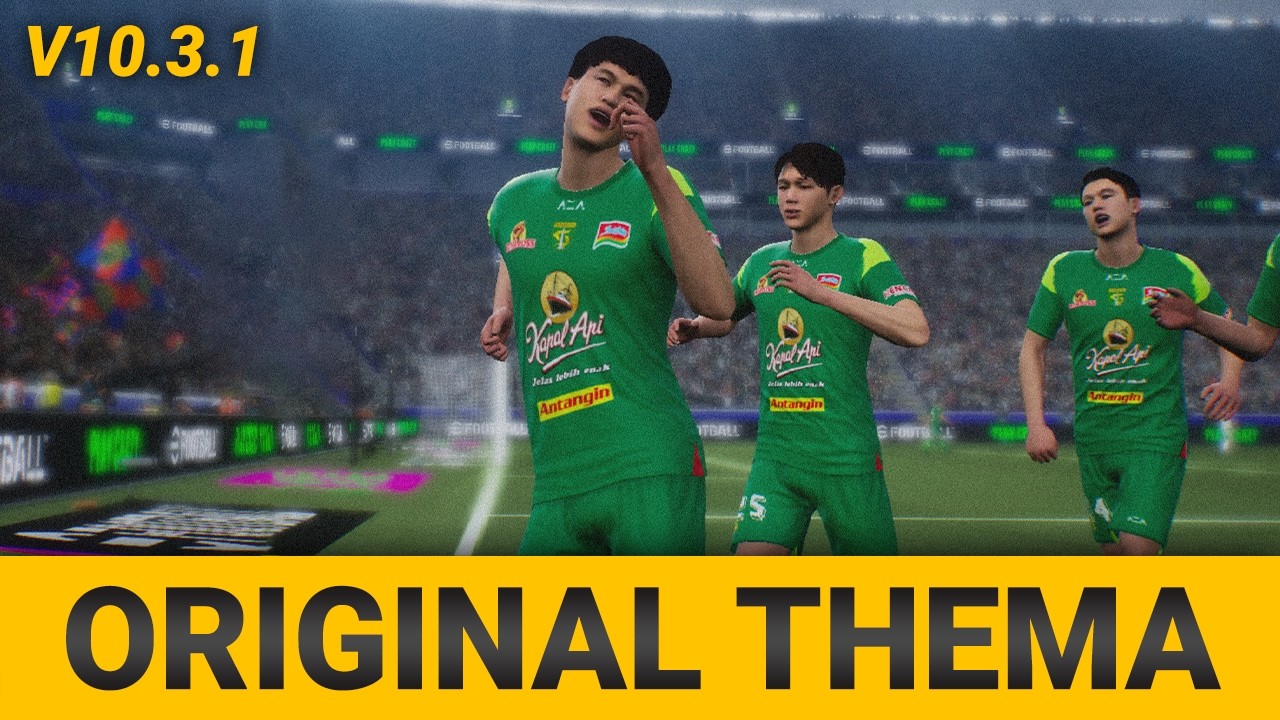 Original Theme Patch eFootball Mobile V10.3.1 by Idsphone