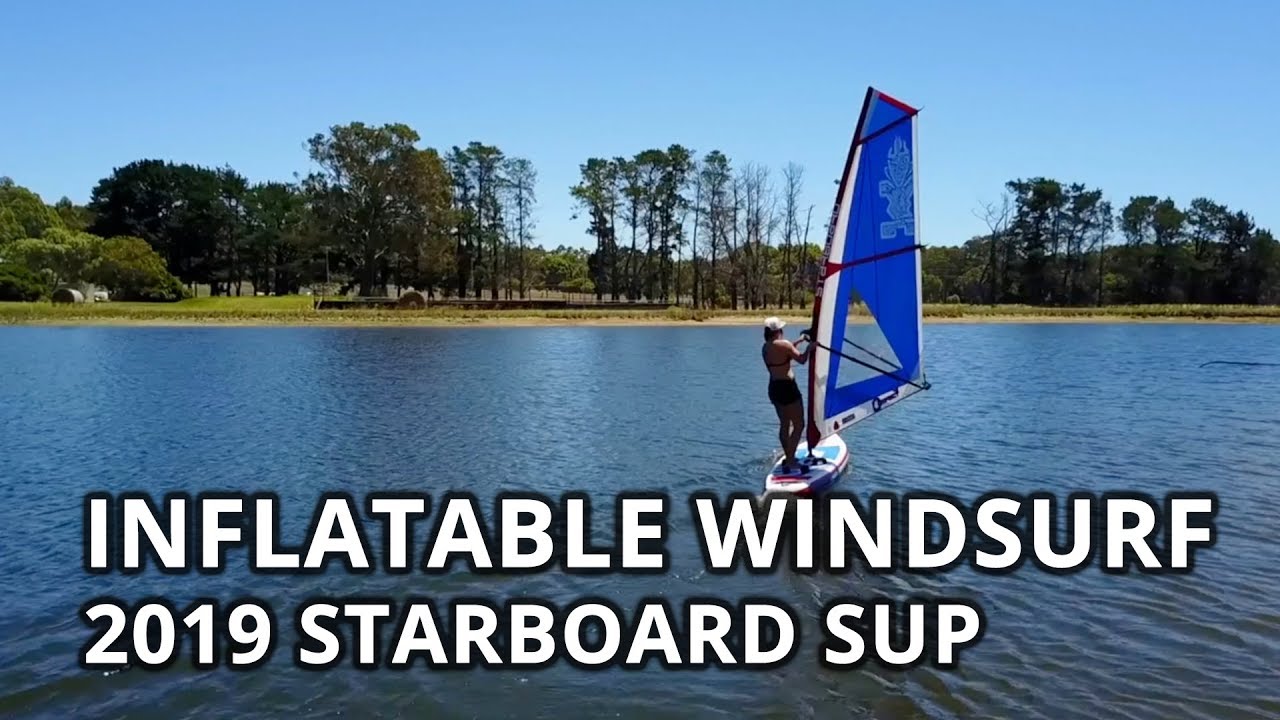 Starboard SUP 2019 - Inflatable SUP Windsurfing Range
